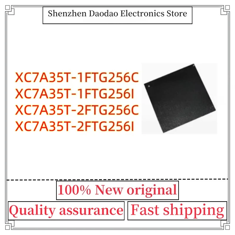 XC7A35T-1FTG256C XC7A35T-1FTG256I XC7A35T-2FTG256C XC7A35T-2FTG256I BGA-256 Programmable Logic Chip IC New Original