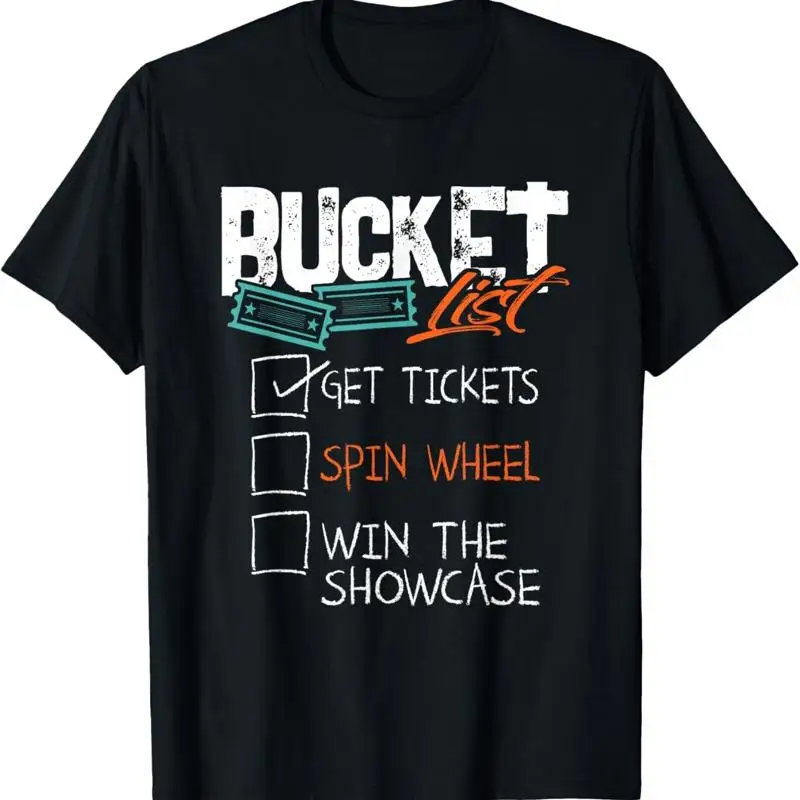 Buckets List Get Tickets Spin Wheel Win Gaming Show Funny T Shirt