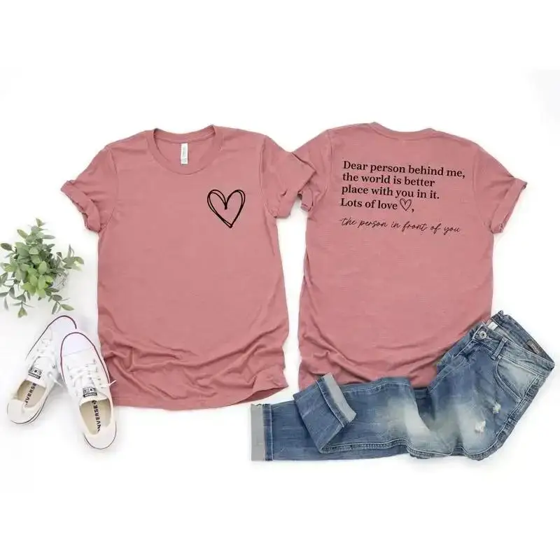Dear Person Behind Me Double Sided T Shirt Inspirational Tomorrow Needs You Matter Aesthetic Be Kind Mental Health