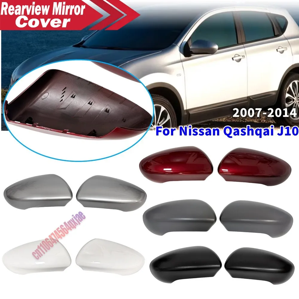 For Nissan Qashqai J10 2007-2014 ABS Rearview Side Mirror Cover Wing Cap Exterior Door Housing Shell Trim Replacement Parts