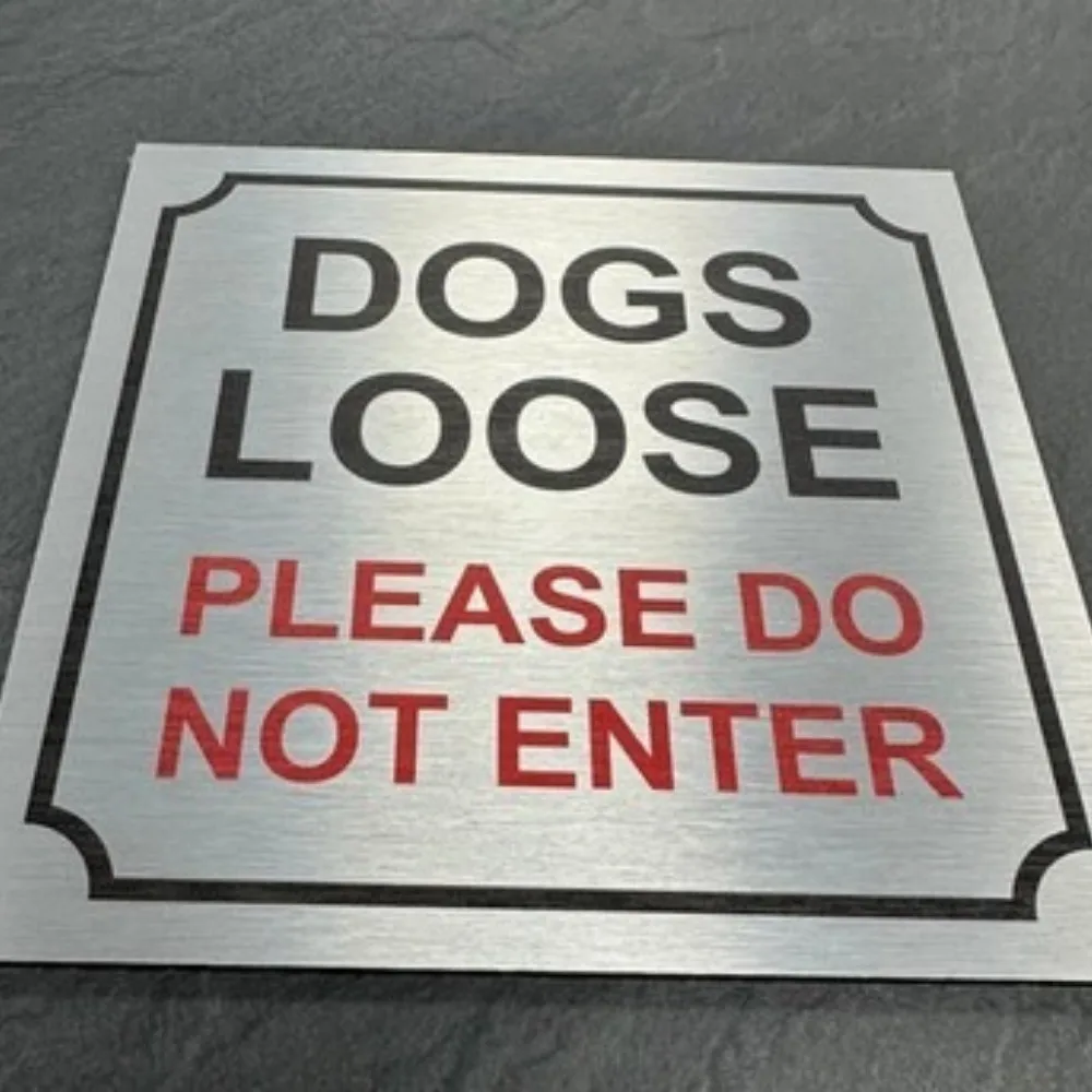 CUSTOMIZED Composite aluminum-plastic panel House NumberDOGS LOOSE DO NOT ENTER SIGN / PLAQUE SILVER SIGN