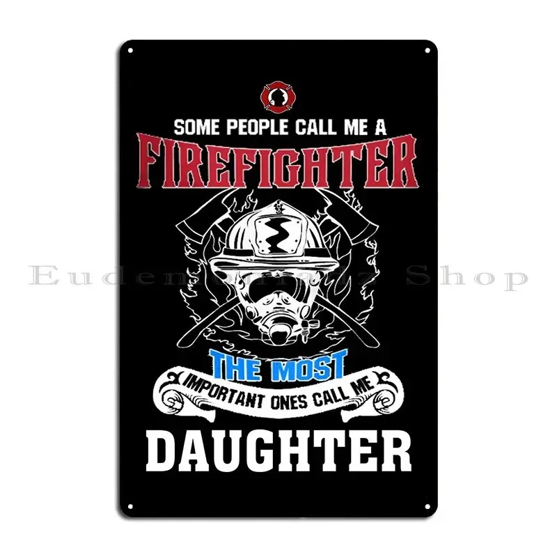 Proud To Be A Firefighter Metal Sign Printing Classic Garage Home Designing Tin Sign Poster
