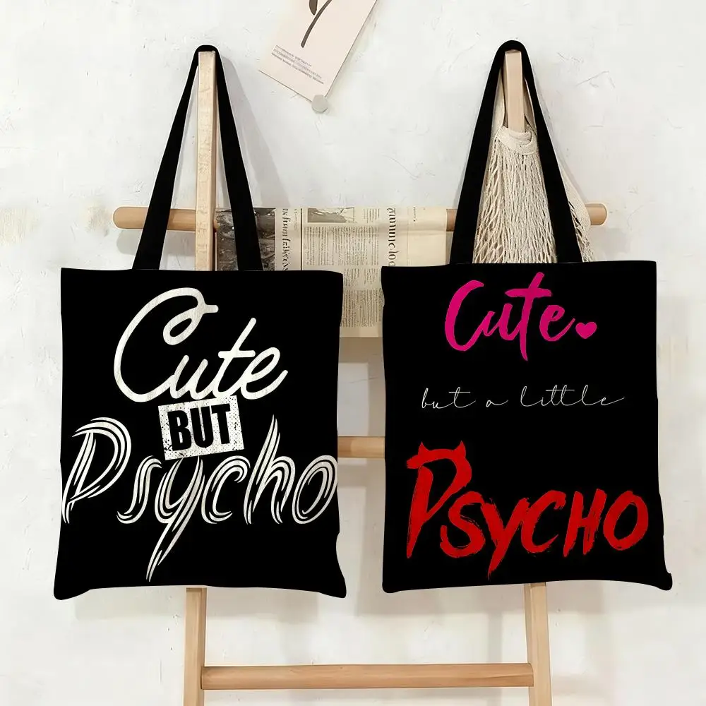 

Cute But Psycho Storage Bags Canvas Tote Bag Large Capacity Double-Sided Print Reusable Shopping Bag Eco-Friendly Shoulder Bag