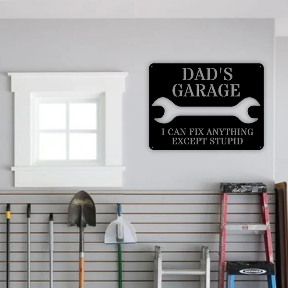 Dad's Garage Metal Sign Fix Anything Except Stupid Custom Personalized Workshop Gift for Father Memory Hobby Unique Decor Sign