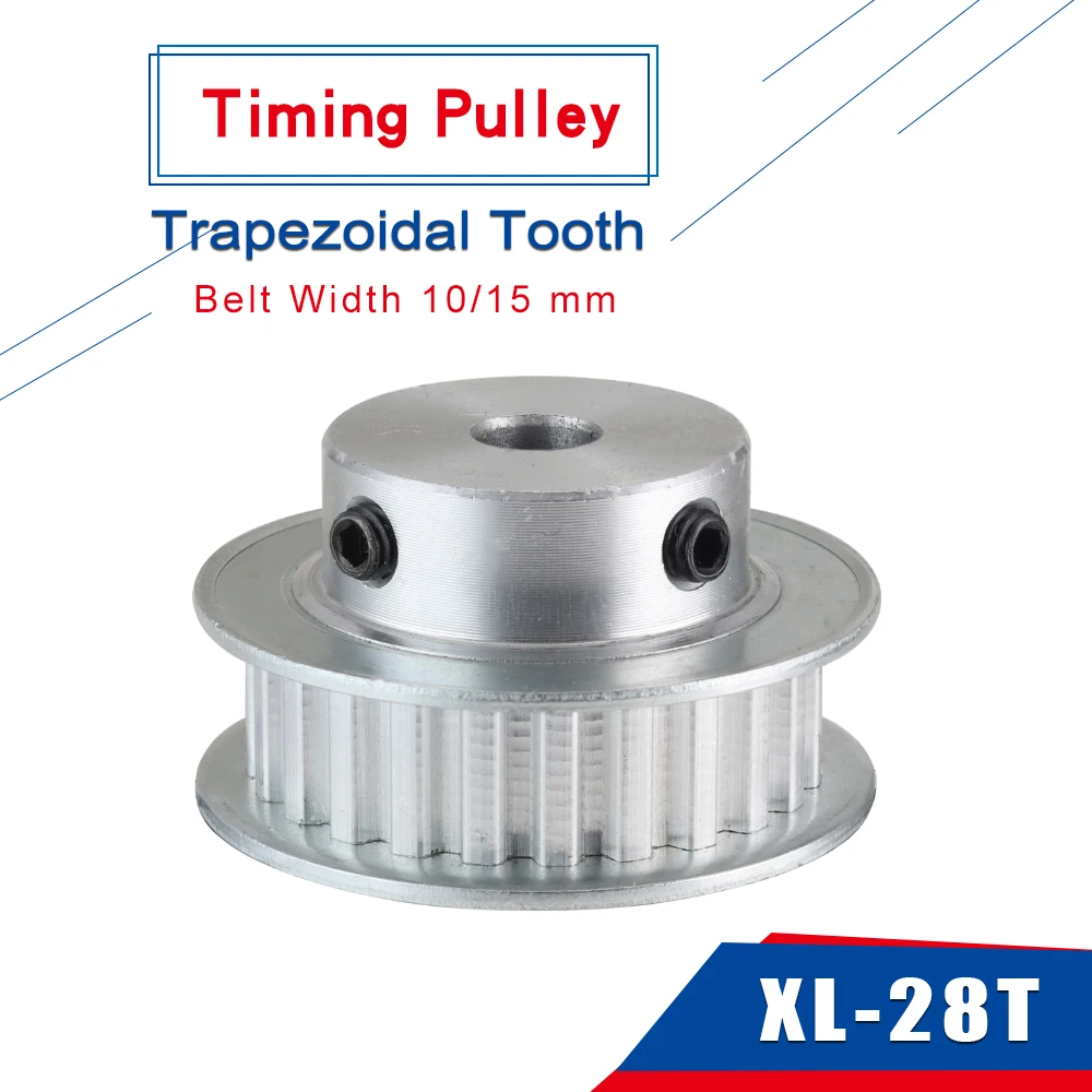 XL 28T Alloy Pulley Teeth Pitch 5.08 mm Trapezoidal Tooth Pulley Wheel Bore 6/8/10/12/14/15/16/17/19/20 mm Belt Width 15mm