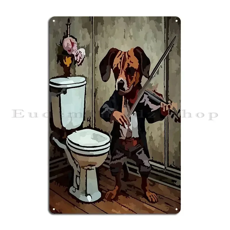 Toilet Flush Dog Playing Violin Metal Sign Funny Funny Design Printed Wall Cave Tin Sign Poster