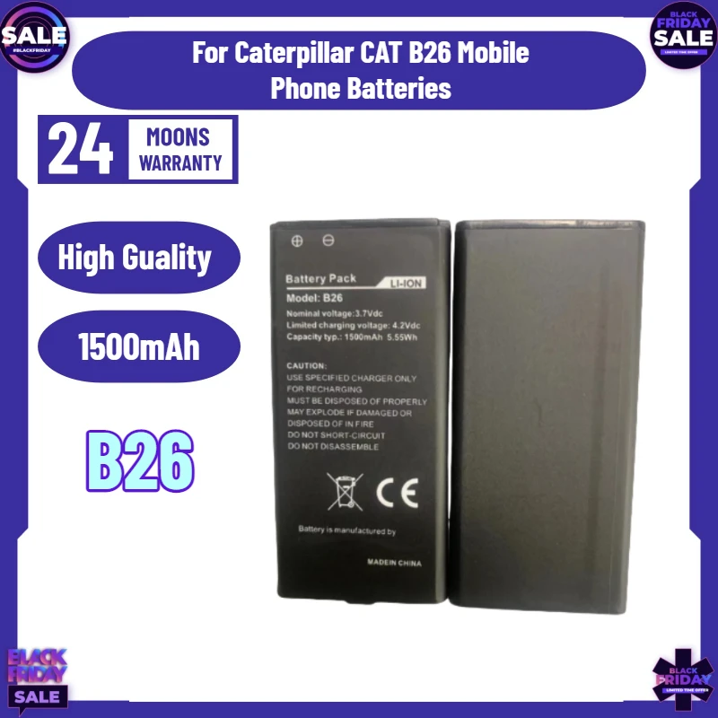 

New 1500mAh Replace B26 Battery for Caterpillar CAT B26 Mobile Phone Batteries Outdoor Three Proof Mobile Phone Battery