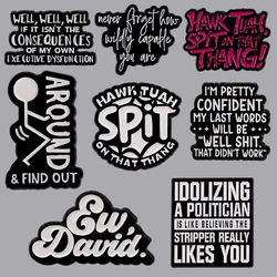 Around & Find Out Enamel Pin Funny Quotes Brooch Pines Lapel Pins Badge Clothing Accessories Fashion Jewelry Unique Gifts