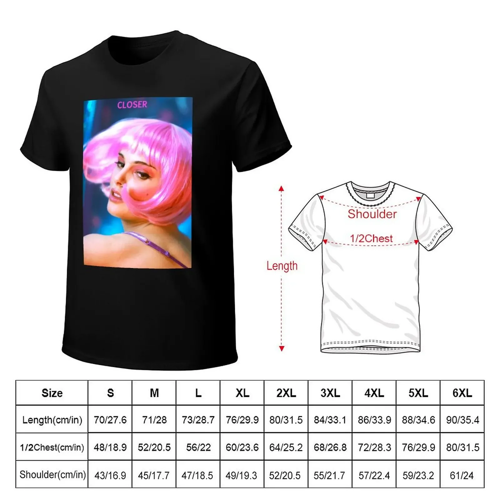 Closer - Natalie Portman T-Shirt animal prinfor boys man t shirt custom t shirt funny t shirts for men