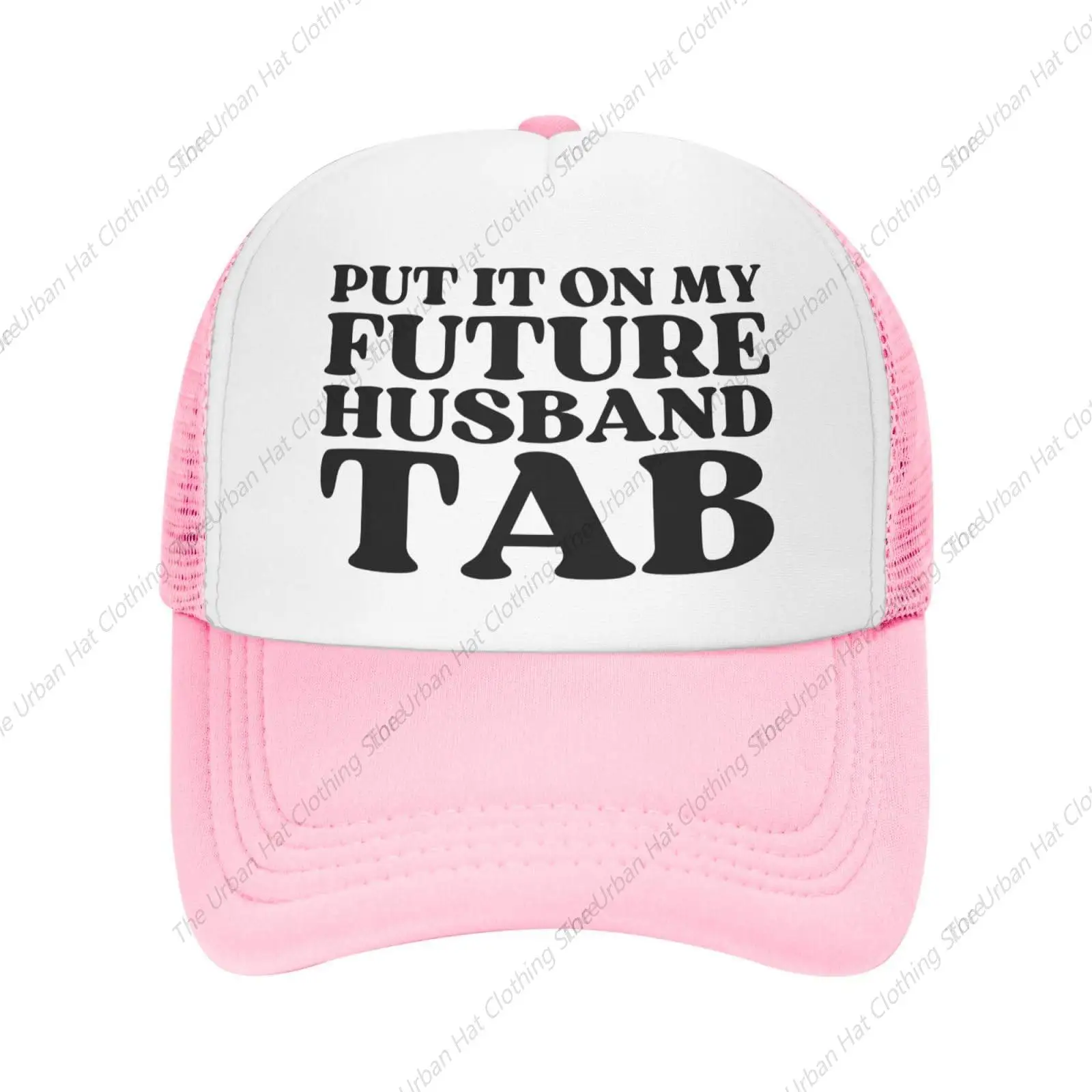 Put It On My Future Husband Tab Mesh Hat for Men Women Baseball Ball Cap Trucker Hats