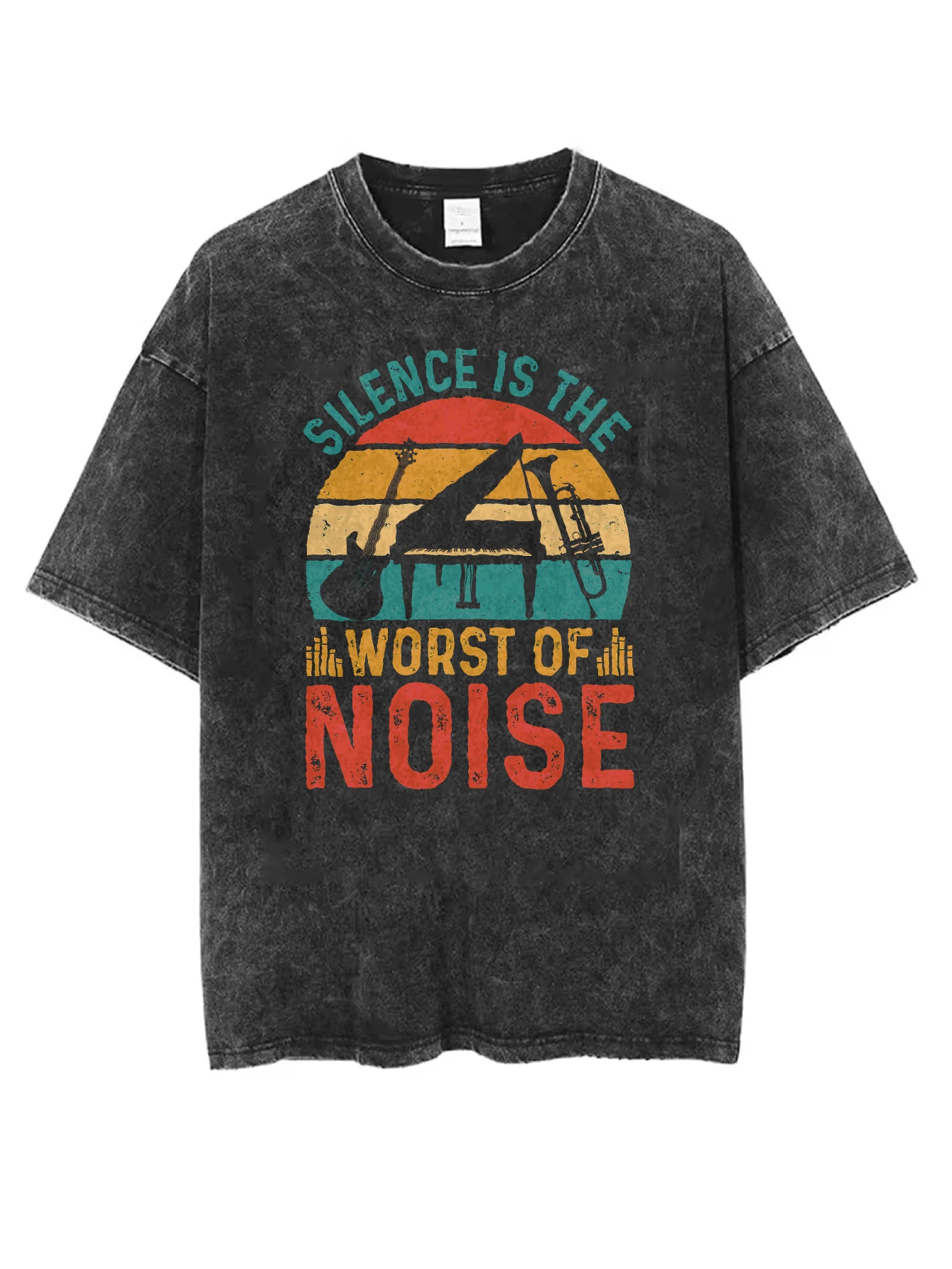 

Silence is the Worst of Noise Music T-Shirt Design New Black Washed Round Neck T-Shirt Loose Fit for Men Women for Christmas