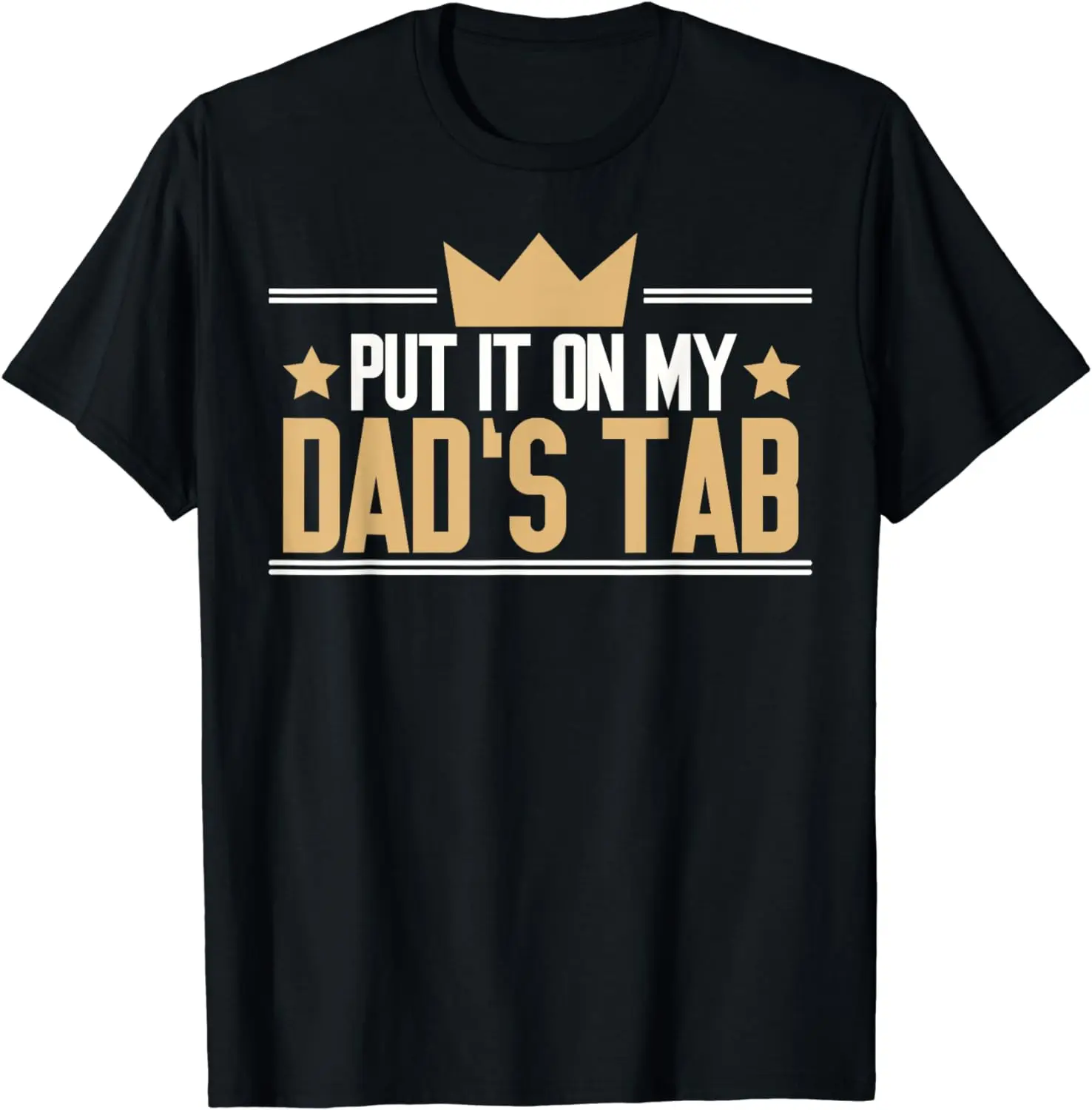 

Put It On My Dad's Tab T-Shirt