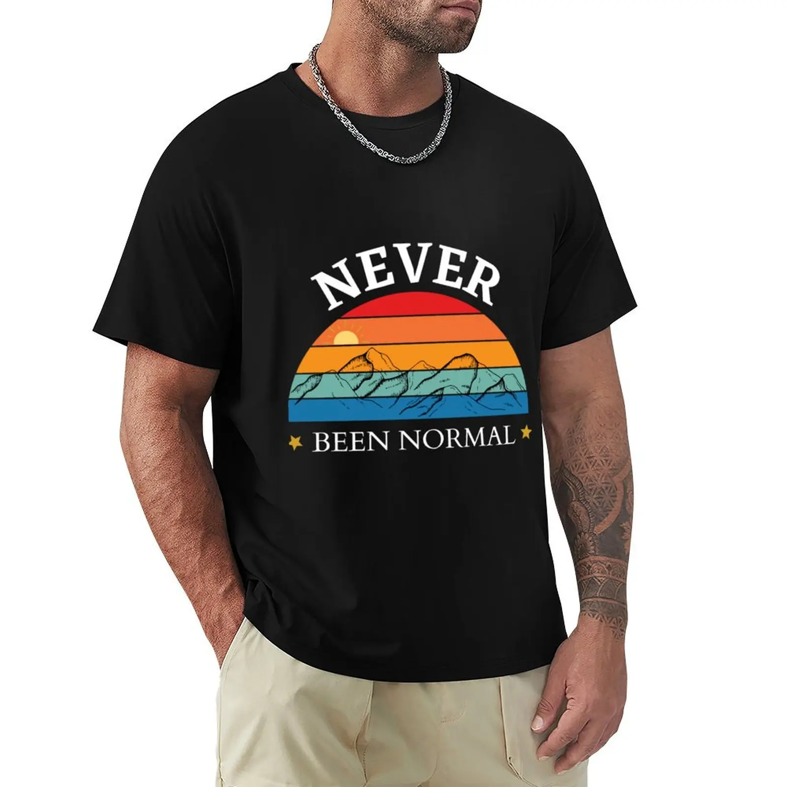 

Never Been Normal T-Shirt Modern Print Casual T-Shirt