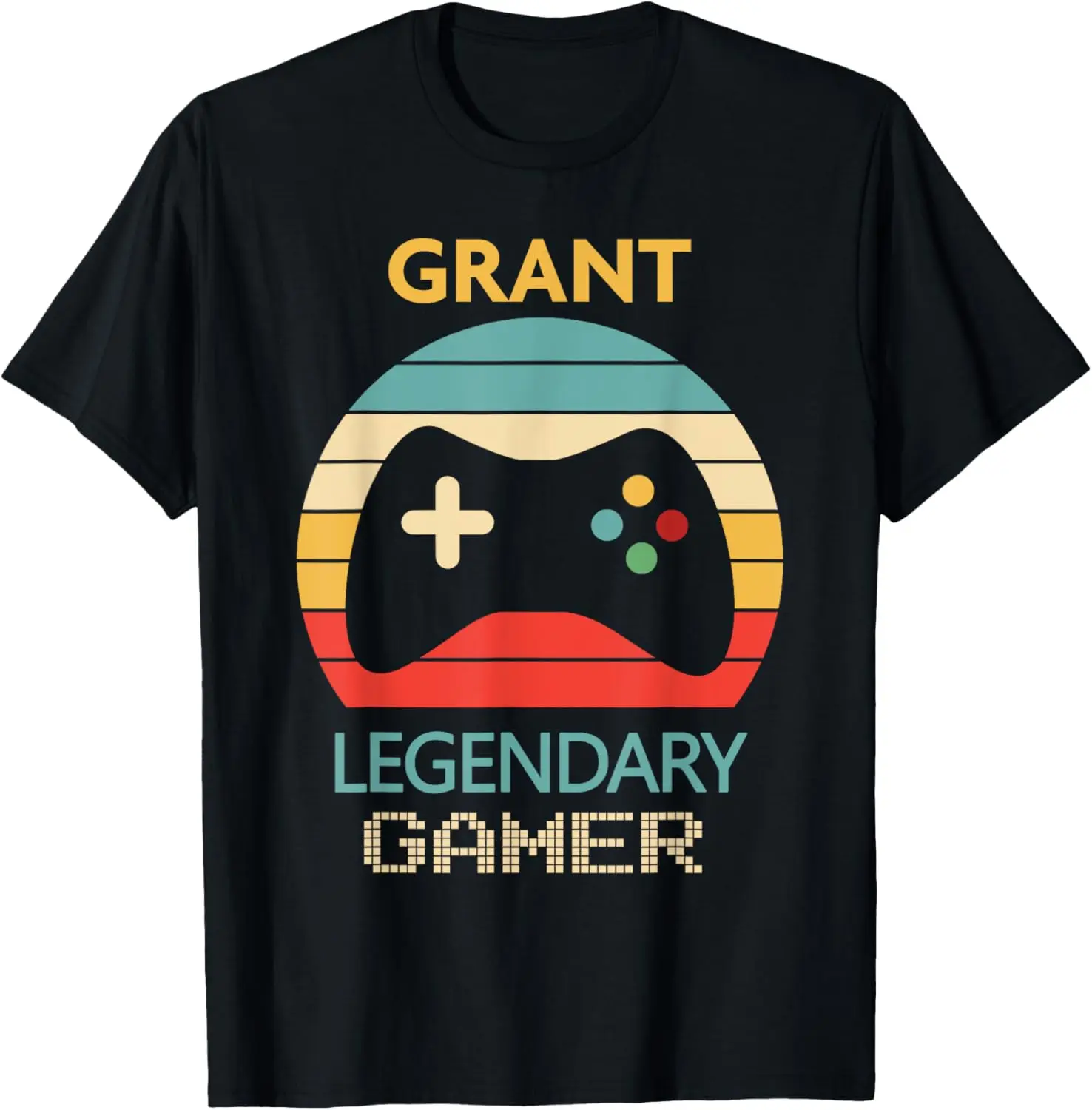 

Grant Name Gift - Personalized Legendary Gamer T-Shirt