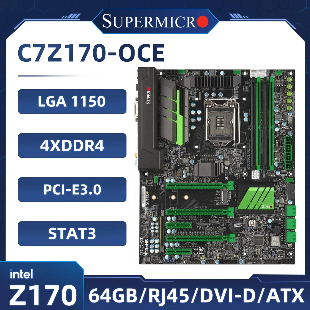 

Материнская плата Supermicro C7Z170-OCE, Intel Z170, LGA 1151, DDR4, поддержка до 64 ГБ, совместима с процессорами 6100, 7500, 6600, 6700, 7700, 6400, G4560.