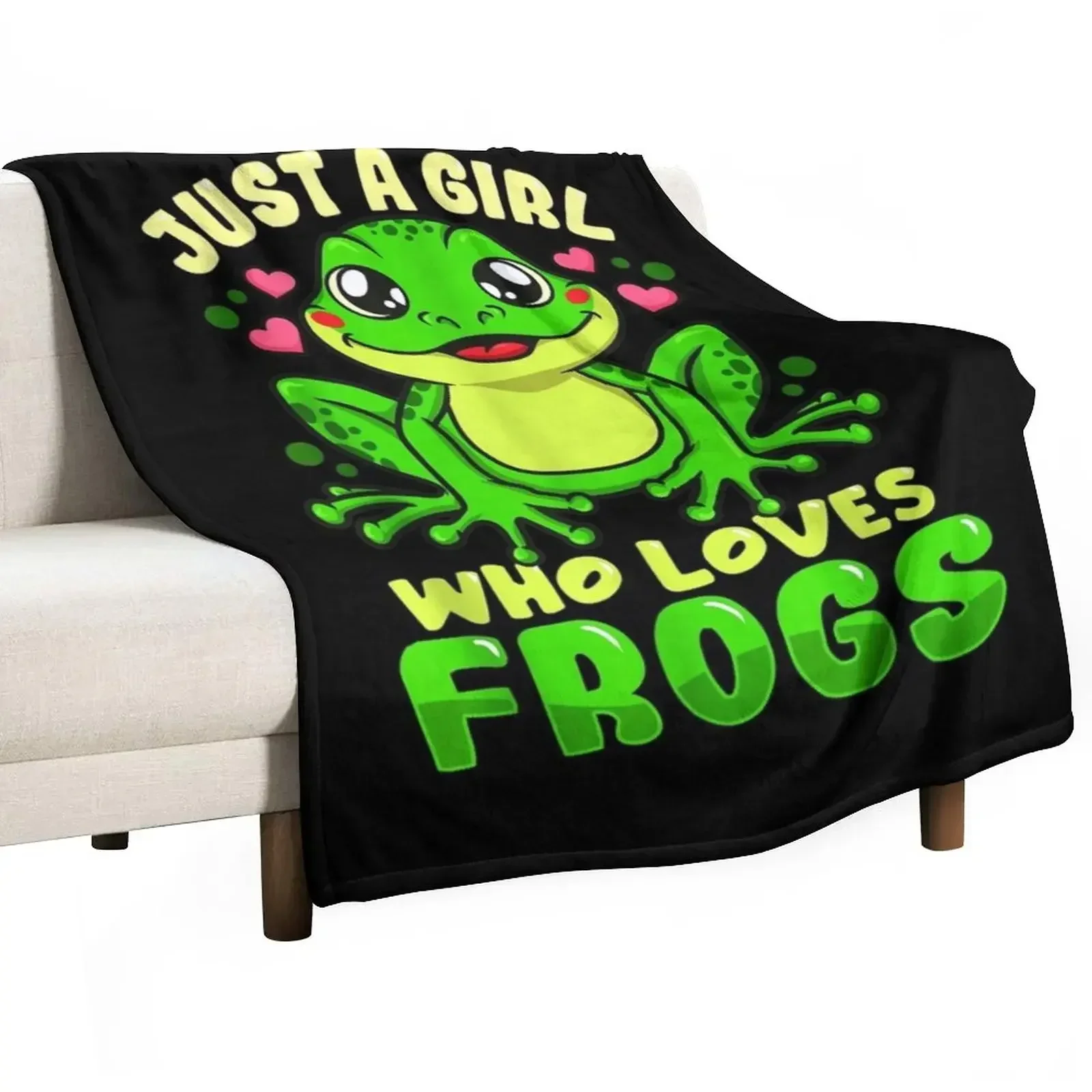 

Just a girl who loves frogs Throw Blanket funny gift Fashion Sofas Beautifuls Blankets