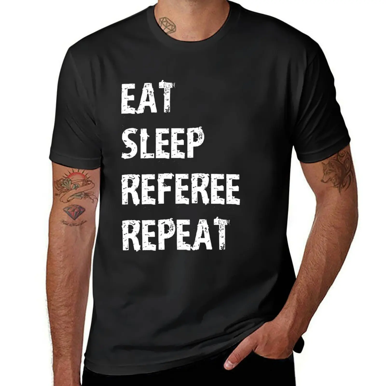 Eat Sleep Referee Repeat T-Shirt Aesthetic clothing tops mens graphic t-shirts big and tall