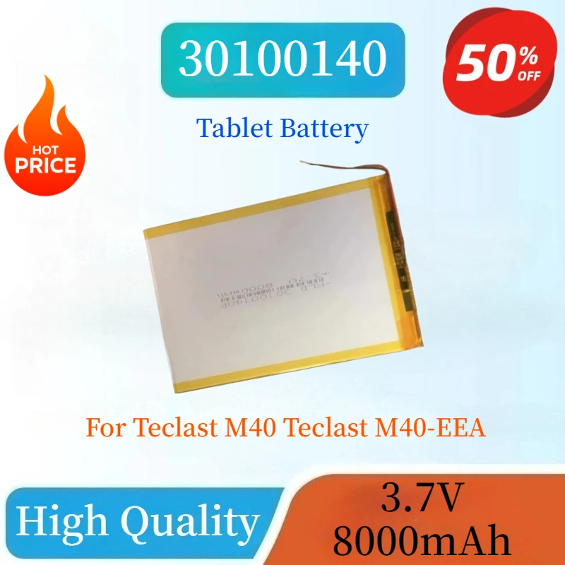 

30100140 High Capacity 3.7V 8000mAh Li-Ploymer Battery For Teclast M40, Teclast M40-EEA Tablet PC New Rechargeable Battery