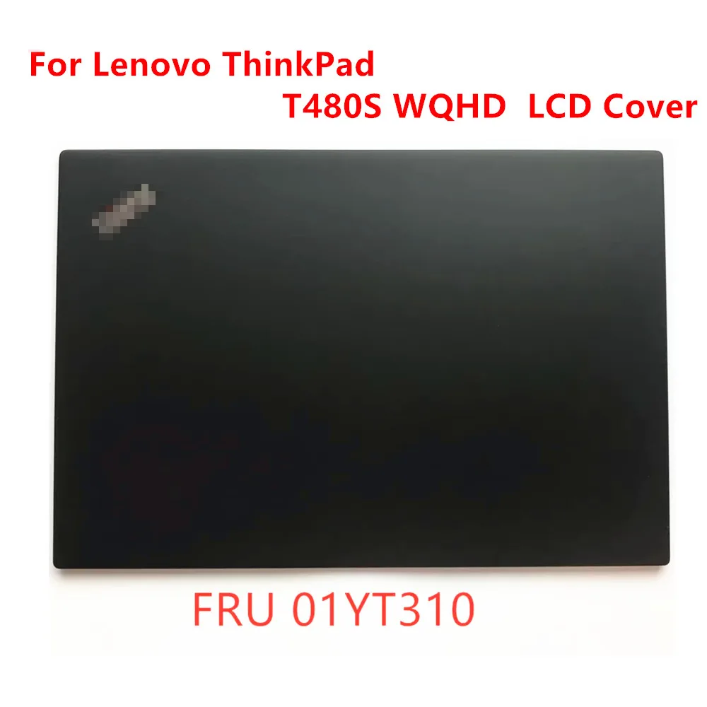 New Original Laptop Back Shell Top Lid WQHD LCD Rear Cover for Lenovo ThinkPad T480S w/ IR Camera AQ16Q000A00 SM10R44351 01YT310