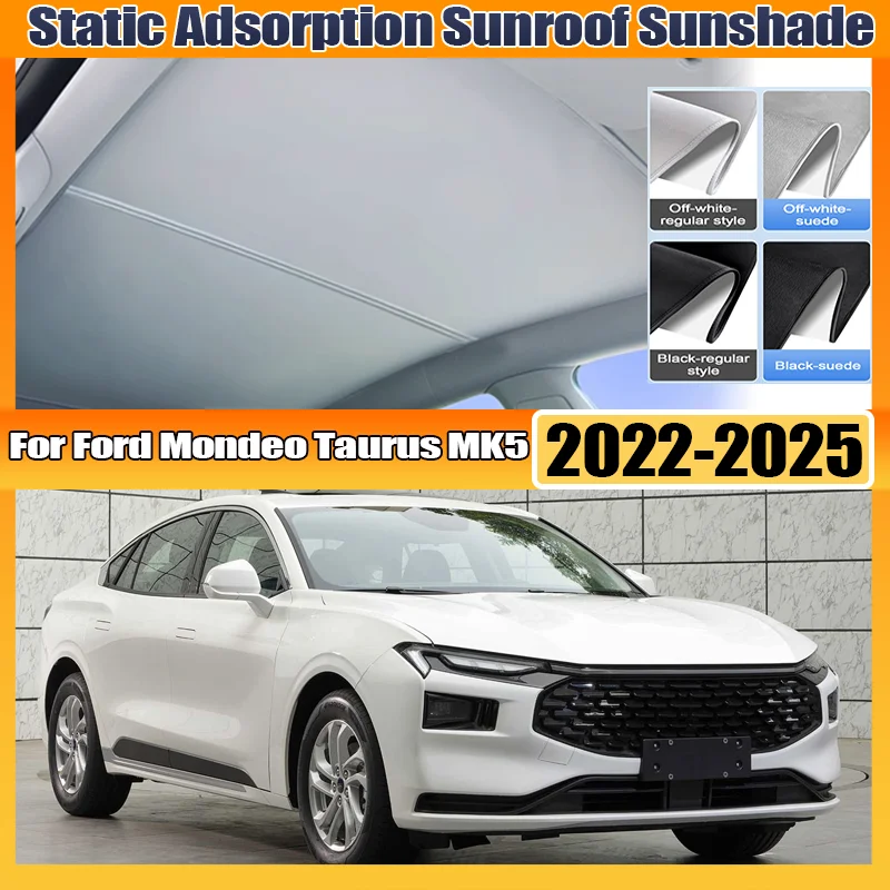 For Ford Mondeo Taurus MK5 2022~2025 Skylight Sunshade Sunroof Electrostatic Adsorption Visors Sun Protection Car Accessories