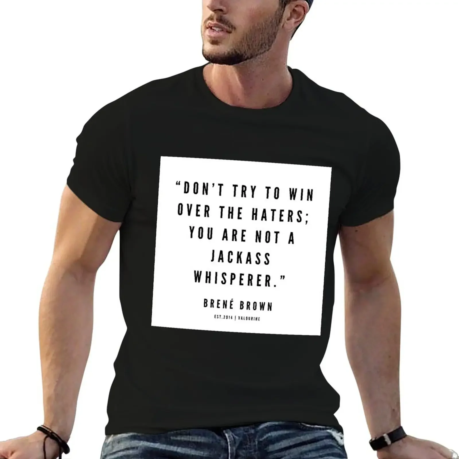 6 Brene Brown Quotes 190524 T-Shirt vintage anime shirt anime anime figures mens t shirts casual stylish