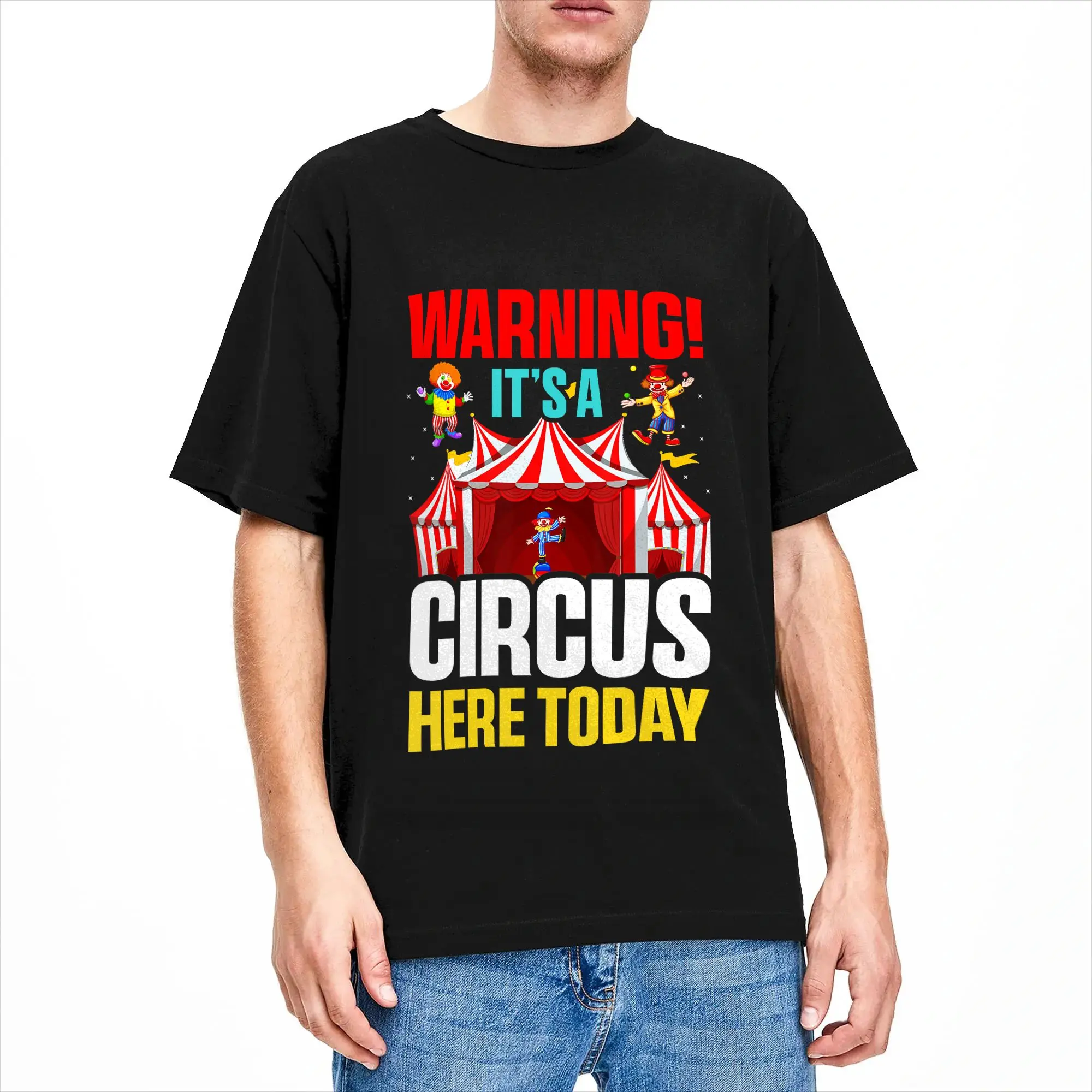 Mens T Shirt Warning Its A Circus Here Today Carnival Birthday Party T-Shirts Popular  Summer Tees Classic Cotton Tops Gift Idea