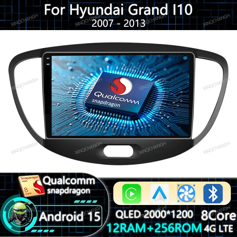 

Android 15 Car Radio Carplay Auto For Hyundai Grand I10 2007 - 2013 Multimedia Video Player Head Unit Navigation Qualcomm QLED