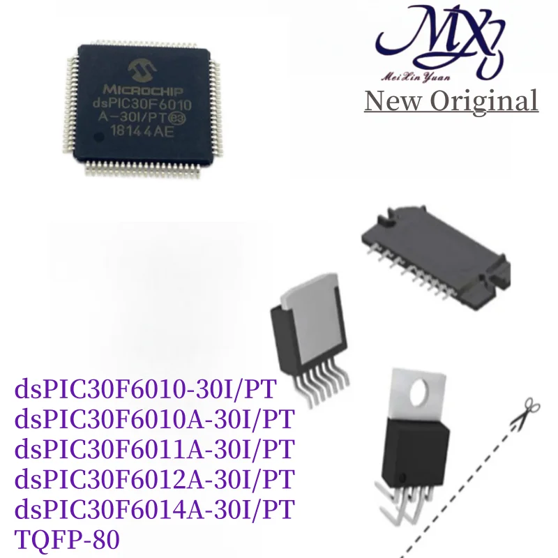 MXY dsPIC30F6010-30I/PT dsPIC30F6010A-30I/PT dsPIC30F6011A-30I/PT dsPIC30F6012A-30I/PT dsPIC30F6014A-30I/PT TQFP-80