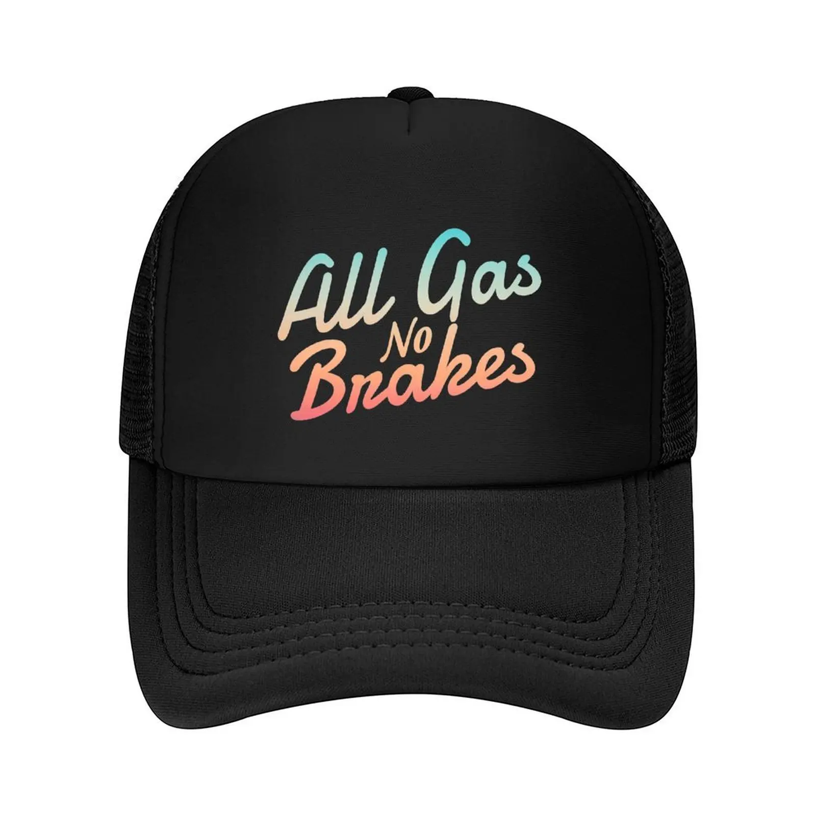 

All gas no brakes - Funny Baseball Cap fashionable Golf Wear Trucker Cap hard hat Ladies Men's