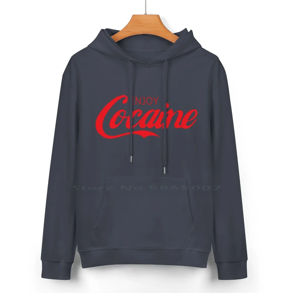 Enjoy Cocaine Red Style Pure Cotton Hoodie Sweater 24 Colors Cocaine Its A Bit Moreish White On Black Colombia Pablo Escobar