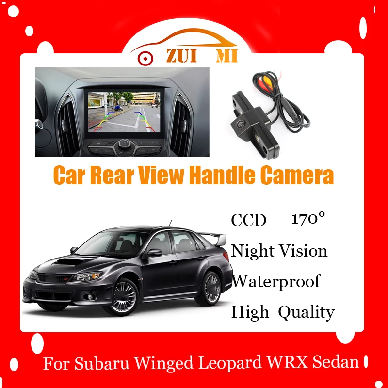 

For Subaru Winged Leopard WRX Sedan 2011~2104 Special Car Night Vision Rear View Handle Camera Parking Assist Monitor