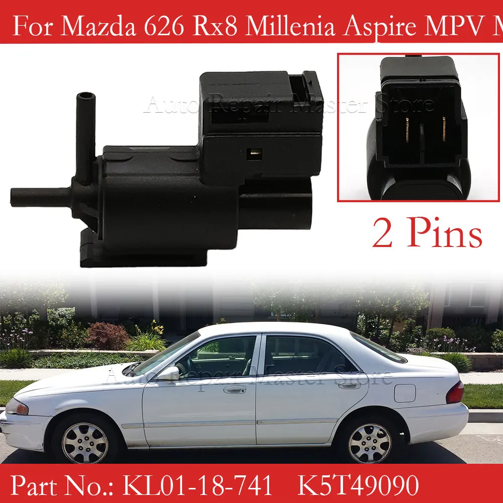 KL01-18-741 K5T49090 KL0118741 K5T49091  Car Vacuum Solenoid Switch Valve For Mazda 626 Rx8 Millenia Aspire MPV MX-6 Protege