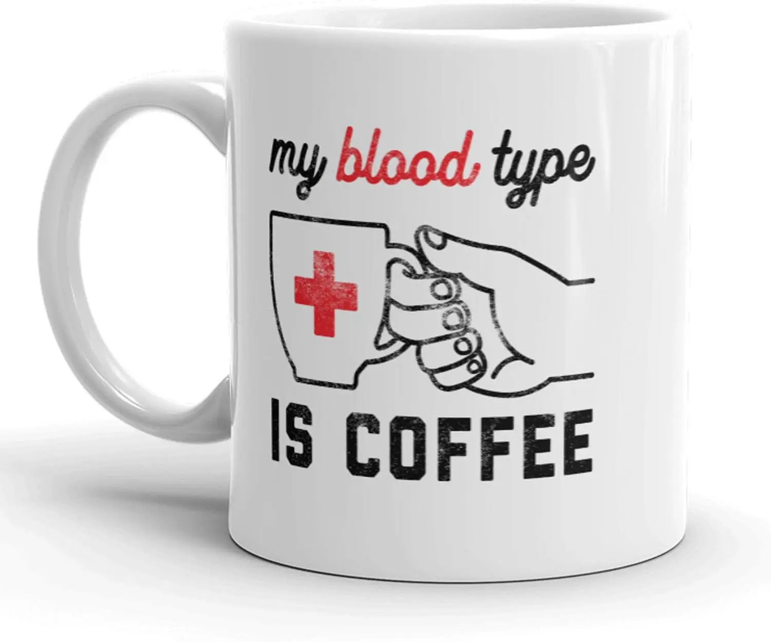 Crazy Dog T-Shirts My Blood Type Is Coffee Mug Funny Morning Coffee Cup - 11oz