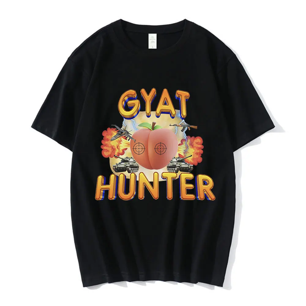 Gyat Hunter Funny Meme T-Shirt Men's Fashion Vintage Short Sleeve T-shirts 100% Cotton Casual Loose Oversized T Shirt Streetwear