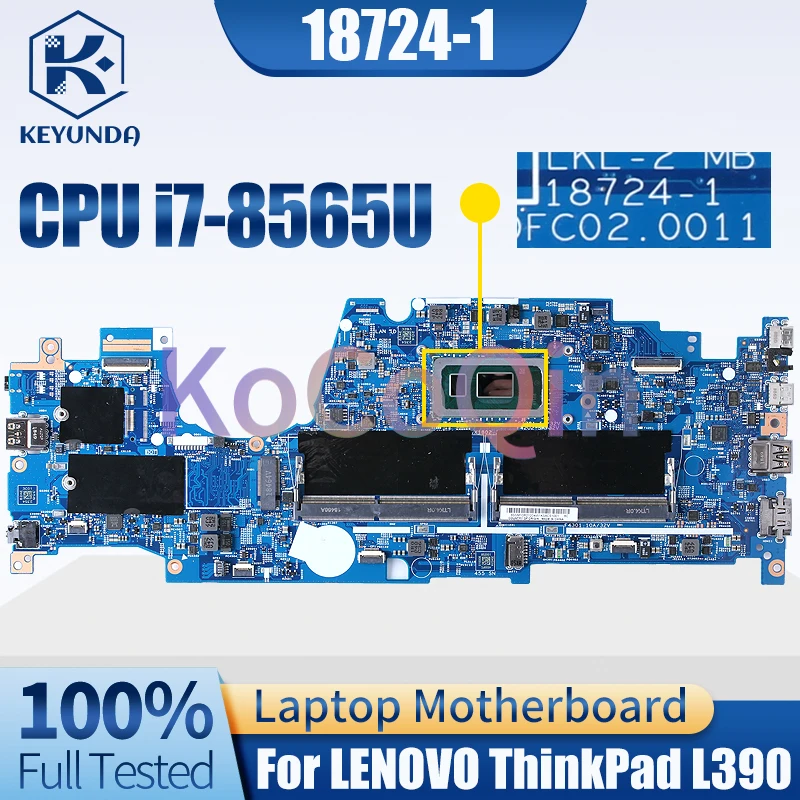 For LENOVO ThinkPad L390 Notebook Mainboard 18724-1 i7-8565U i5-8265U 02DL832 02DL831 02DL993 02DL830 Laptop Mainboard Full Test