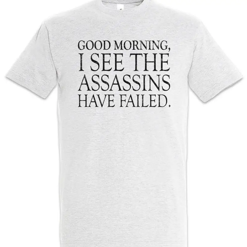 Good Morning T Shirt I see my Assassins have failed Larp RPG Fun Geek Nerd Gamer