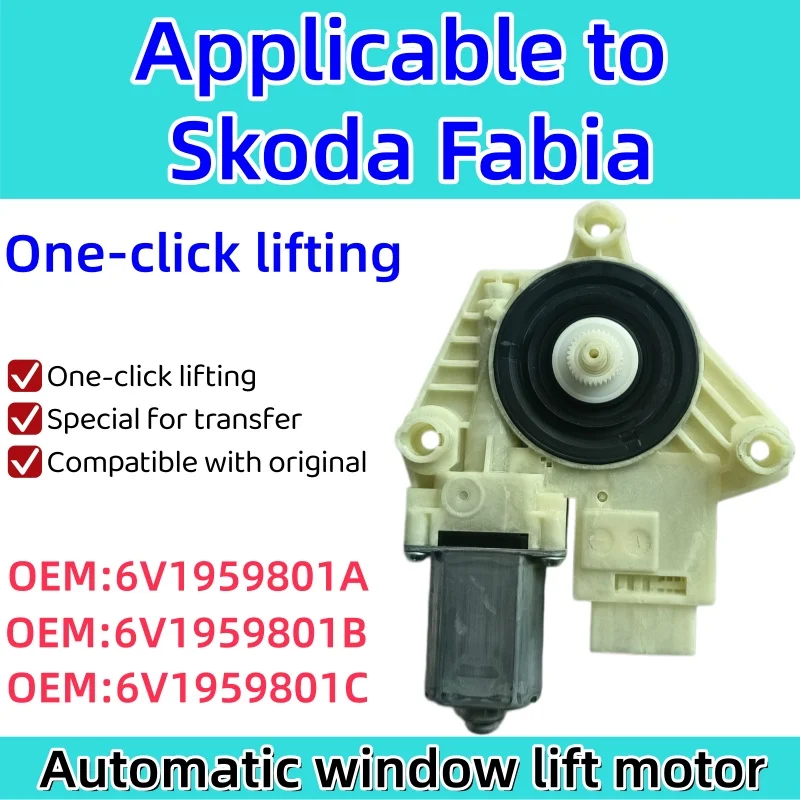 Window lift motor Skoda Fabia Original Equipment Fit for Skoda Vehicles Car Part Accessory OEM: 6V1959801A 6V1959801B 6V1959801C