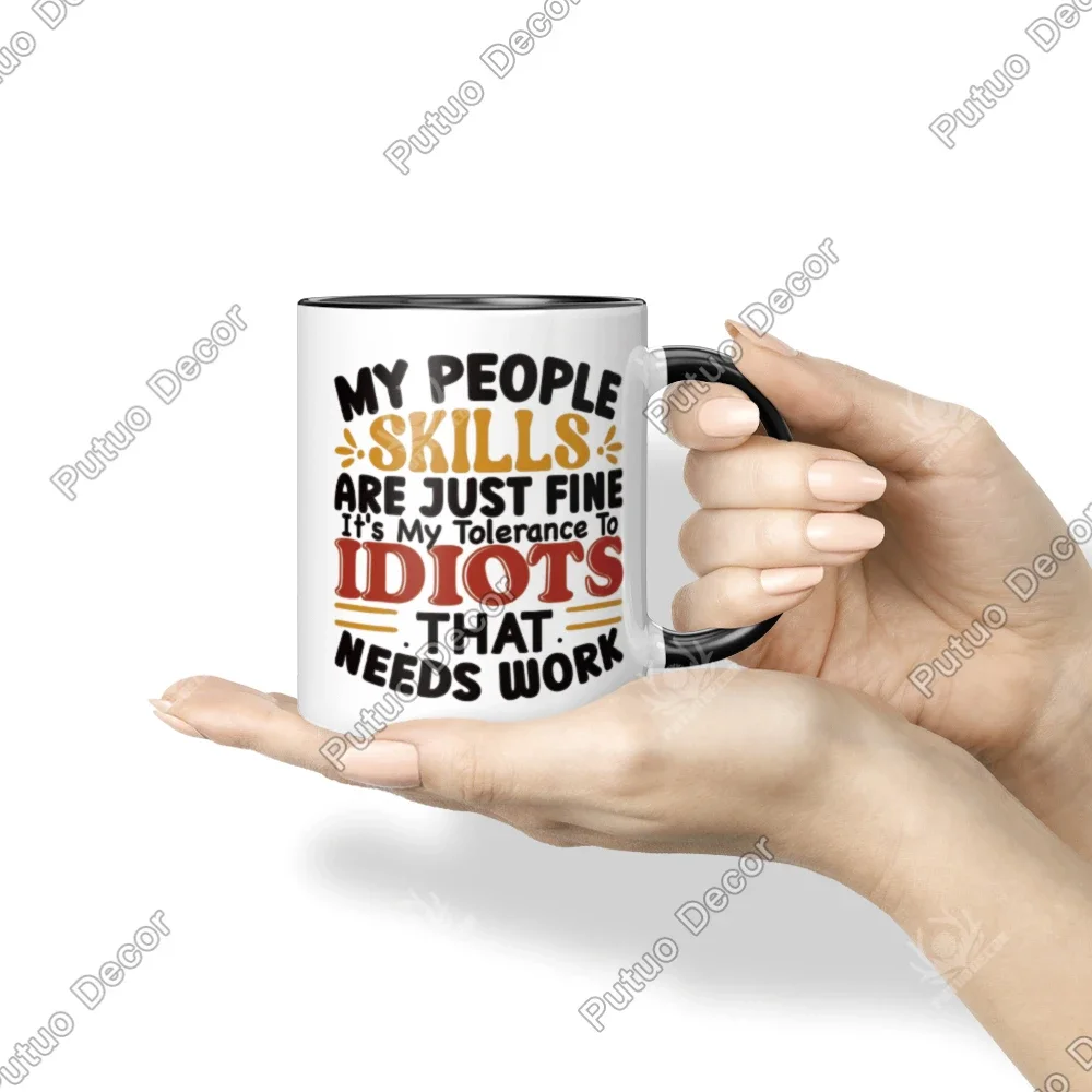 Putuo Decor 1pc Funny Sarcastic Quote Coffee Mug, Mug Cup for Home Office Living Room, Funny Gifts for Friend Family Colleague