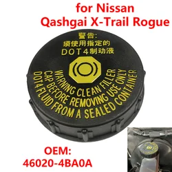 46020-4BA0A for Nissan Qashqai J10 J11 X-Trail T32 Rogue Sport Car Brake Fluid Reservoir Bottle Tank Cap Cover