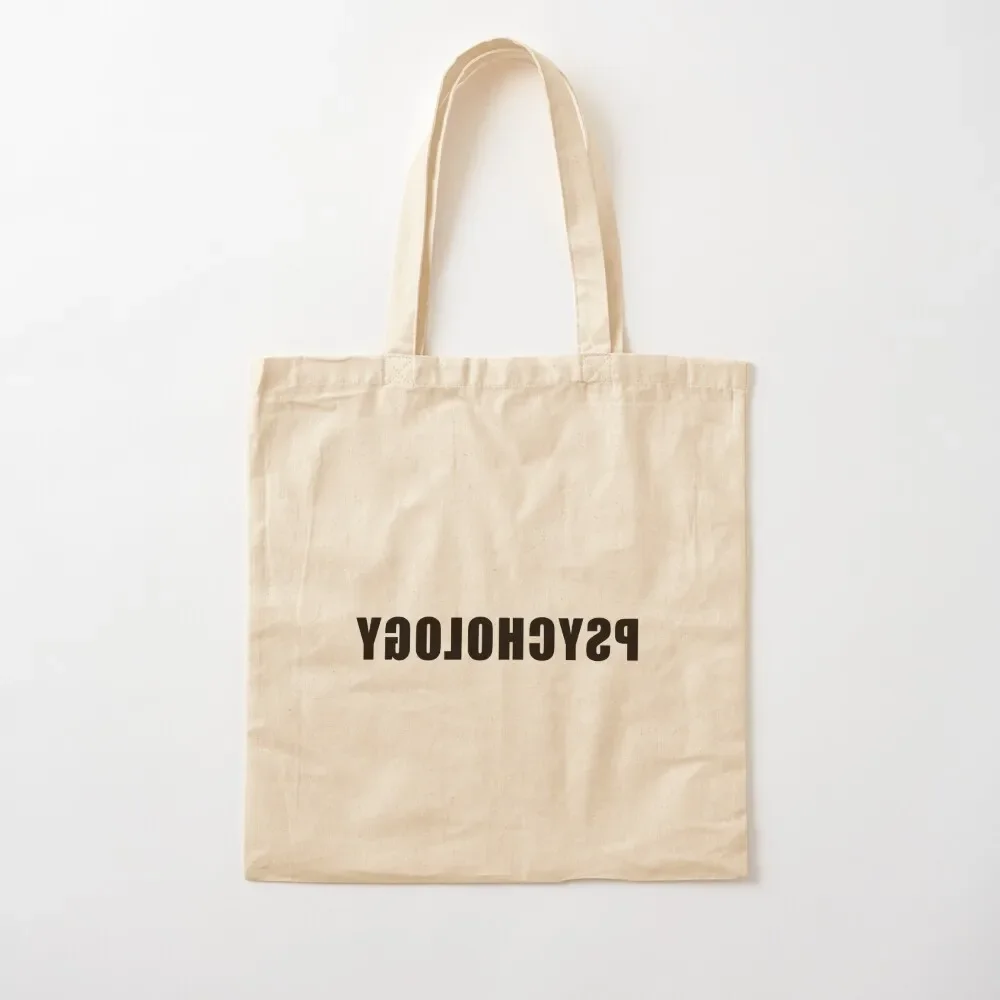 Reverse Psychology - Neuroscience, Mind, Brain, Mental Health, Psychologist, Psychiatrist, Biology Tote Bag