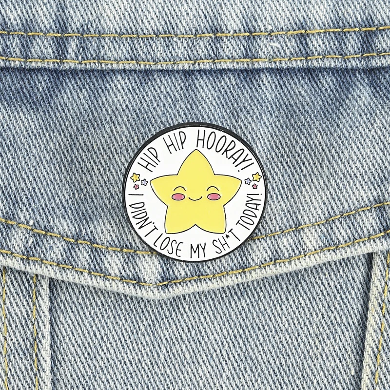 Cartoon-Süße Stern-Emaille-Pins, Hip-Hop-Broschen mit der Aufschrift „Hooray I Didn't Lose My Shit Today“, Reversabzeichen, Schmuck, Geschenk für Kinder und Freunde