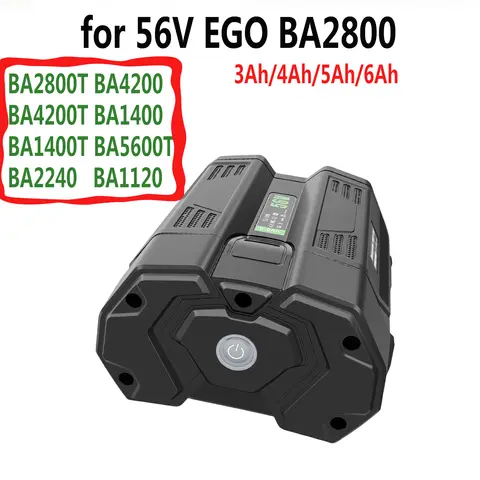 for 56V EGO tool lithium battery 6.0Ah Replacement BA2800, BA4200, BA4200T, BA1400, BA1400T, CS1604  CS1804, CS1403