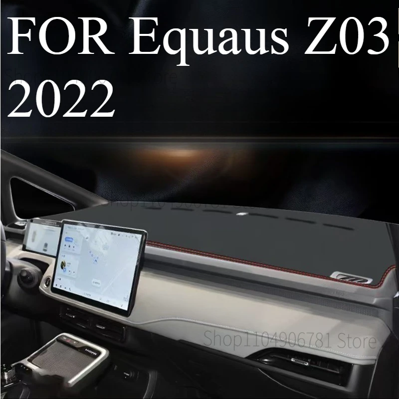 

FOR Equaus Z03 2022 Car Dash Mat Dashmat Dashboard Mat Cover Sun Shade Dash Board Cover Carpet Accessories