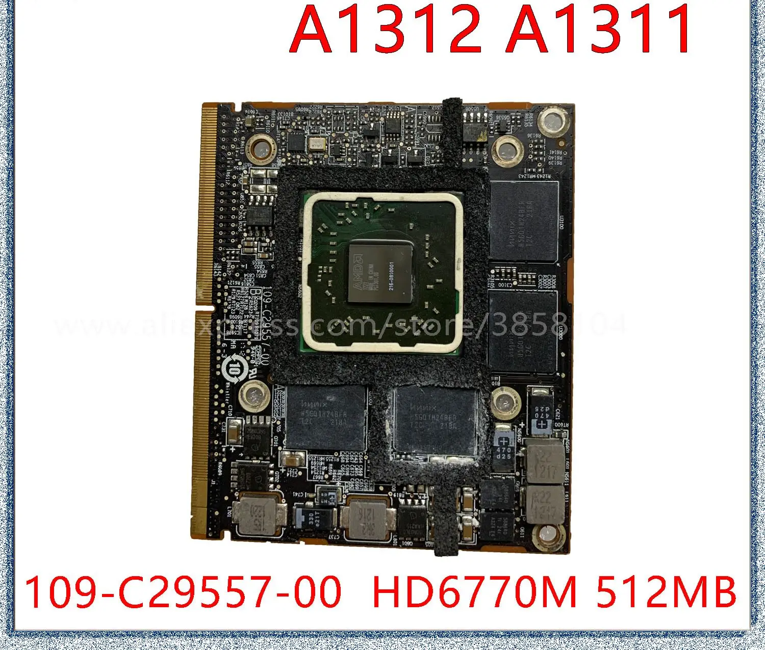 

For iMac 27" A1312 iMac 21.5" A1311 Video Graphics Card Original HD6770 HD6770M 512MB 109-C29557-00 216-0810001