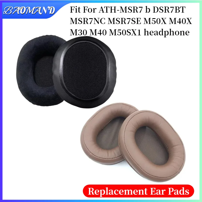 

Ear Pads For ATH-MSR7 b DSR7BT MSR7NC MSR7SE M50X M40X M30 M40 Headphones Replacement Soft Foam Cushion Sponge Pad Earmuffs