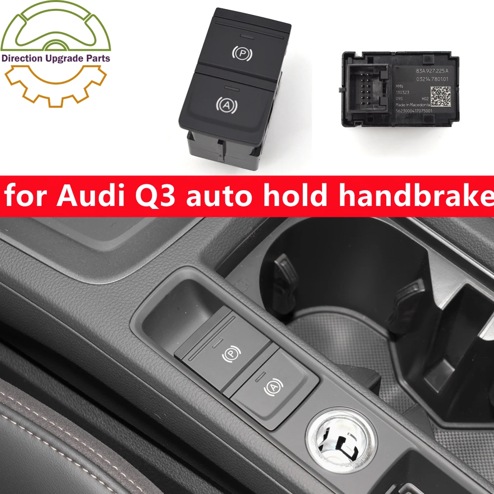 83A 927 225 A for Audi Q3 Electronic Parking Brake Control Switch Auto Hold Handbrake