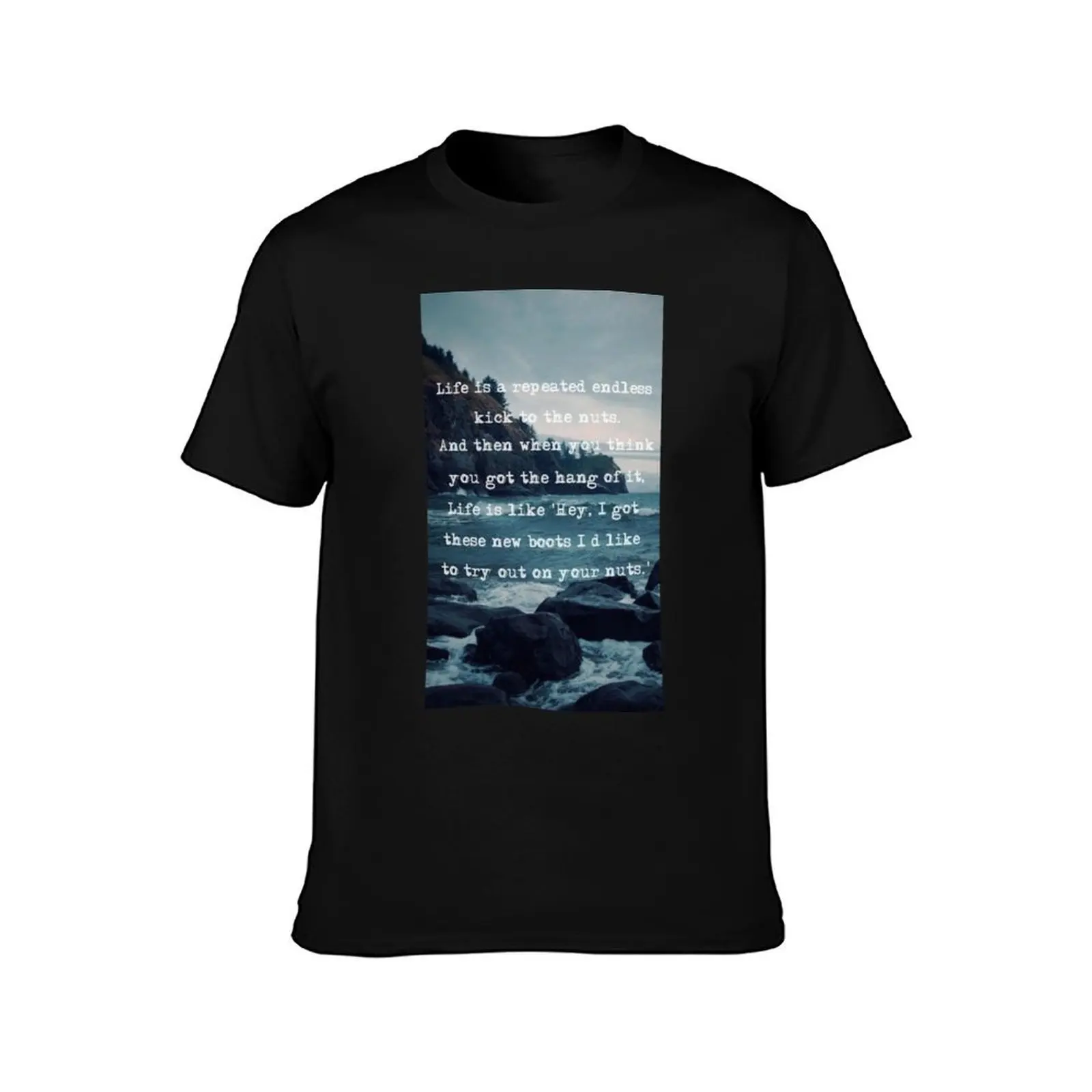 GG: Life kicks you in the nuts aesthetic quote T-Shirt Sporty Casual Quick Dry T-Shirt