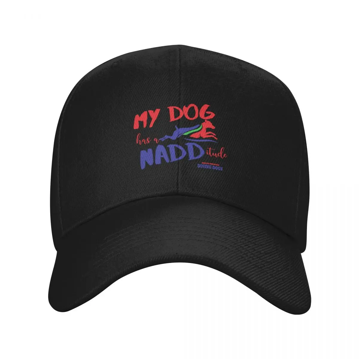 

My Dog has a NADDitude - NADD GEAR! Baseball Cap Unique hats summer hat Luxury man cap Mountaineering Mens Women's