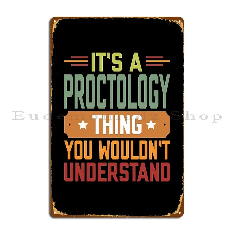 Proctology Funny Proctologist Metal Sign Garage Garage Wall Plaque Wall Mural Character Tin Sign Poster