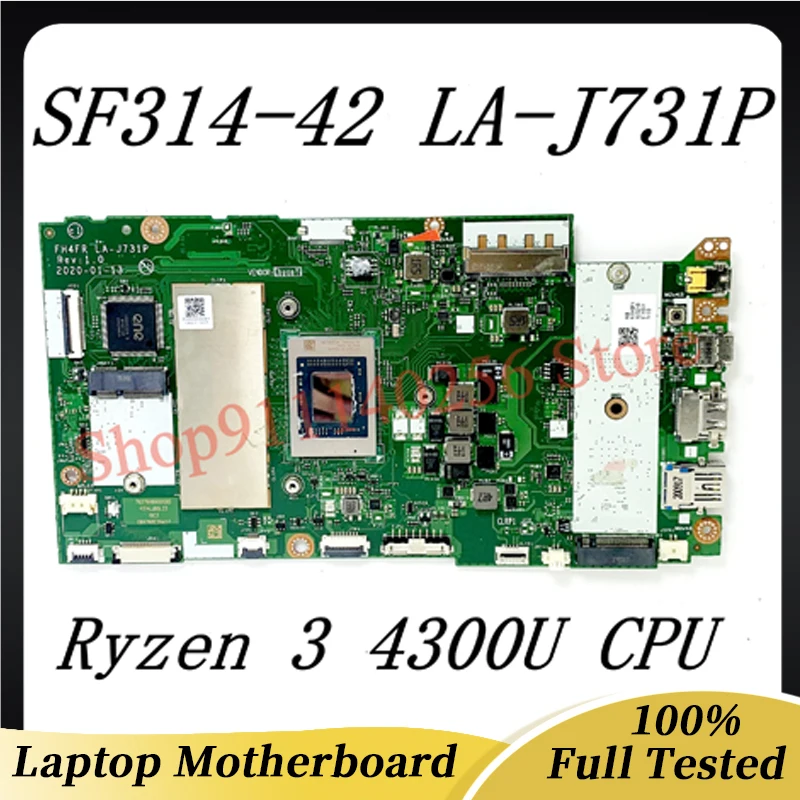 FH4FR LA-J731P اللوحة الأم عالية الجودة لشركة أيسر SF314-42 اللوحة الأم مع Ryzen 3 4300U وحدة المعالجة المركزية 100% تعمل بشكل جيد